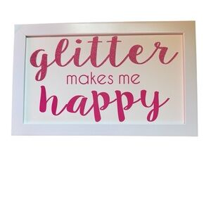 Hobby Lobby kids room wall decor sign - Glitter Makes Me Happy